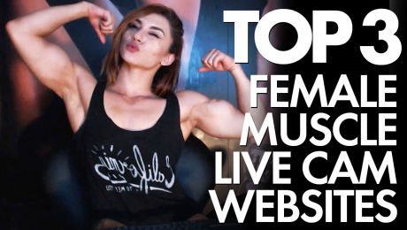 The Best Female Bodybuilder Webcam Sites [Top 3]