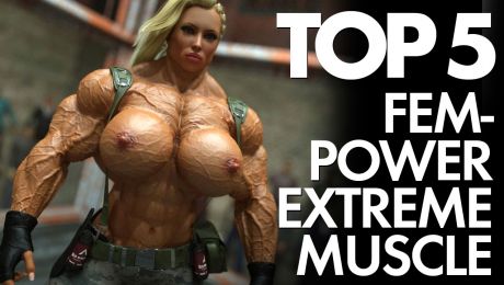 Top 5 3D Muscle Girls From Fem-PowerExtreme